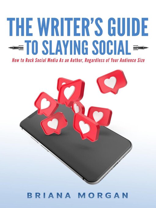 Title details for The Writer's Guide to Slaying Social by Briana Morgan - Available